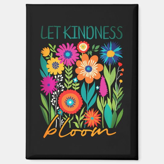 Let kindness bloom マグネット (正面)