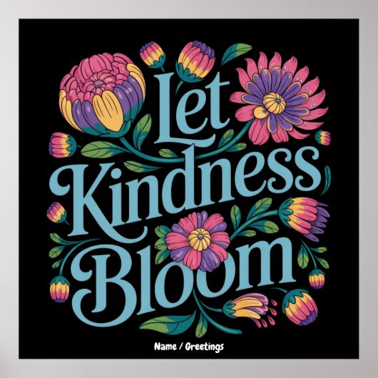 Let Kindness Bloom Be Kind Rainbow Flowers Inspire ポスター (正面)