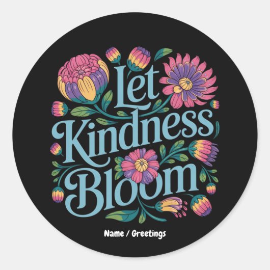 Let Kindness Bloom Be Kind Rainbow Flowers Inspire ラウンドシール (正面)