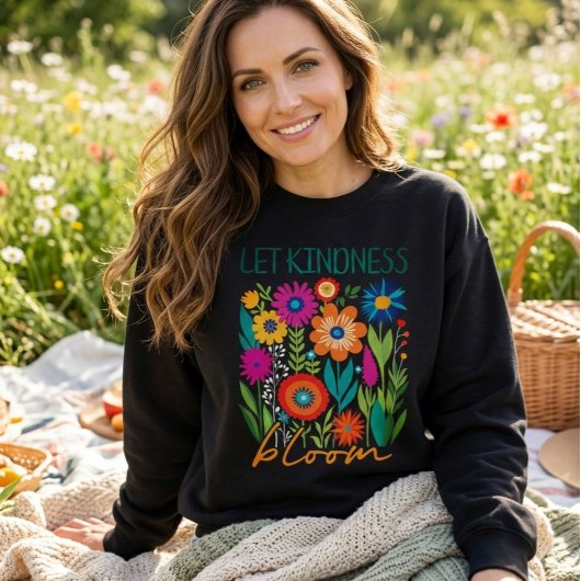 Let kindness bloom.  sweatshirt スウェットシャツ