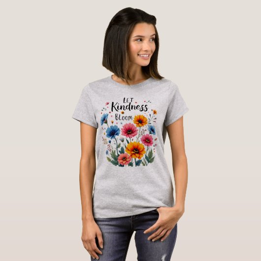 Let kindness bloom.  tシャツ (正面フル)