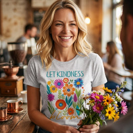 Let kindness bloom.  tシャツ
