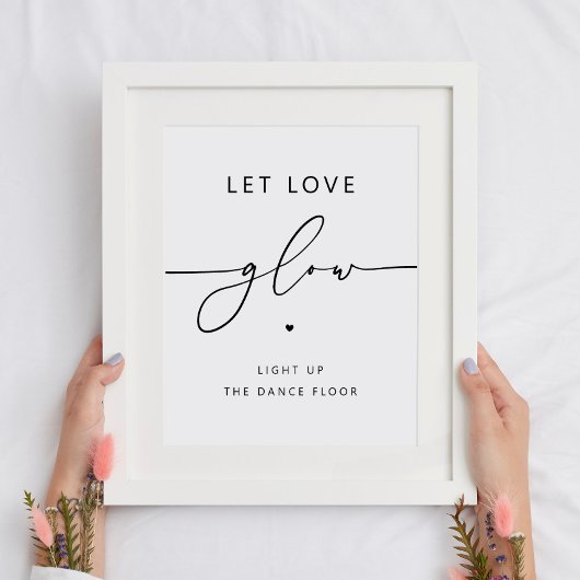 Let Love Glow | シンプルな結婚式のグロー・スティック・サイン ポスター