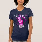 Let Love Lead - Marianne Williamson Tシャツ (正面)