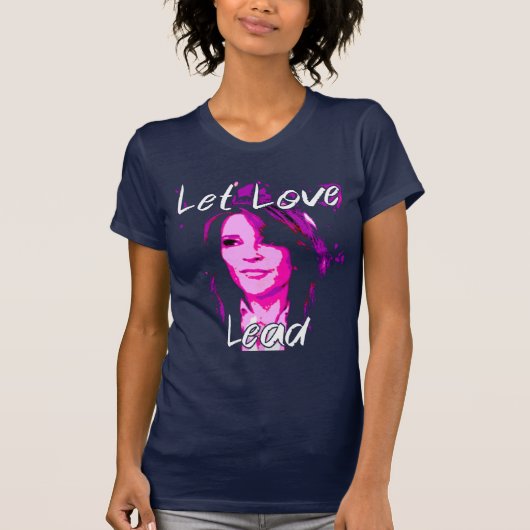 Let Love Lead - Marianne Williamson Tシャツ (正面)