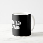 let me ask my wife コーヒーマグカップ (正面右)