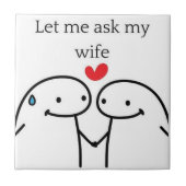 Let me Ask My Wife  タイル (正面)