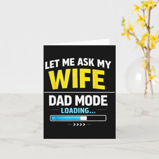 Let Me Ask My Wife Funny Retro Dad Father Husband  カード (黄色い花)