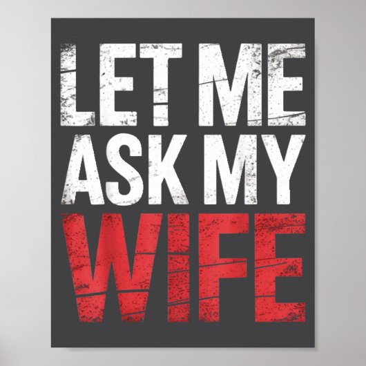 Let Me Ask My Wife She Said No Funny Husband  ポスター (正面)
