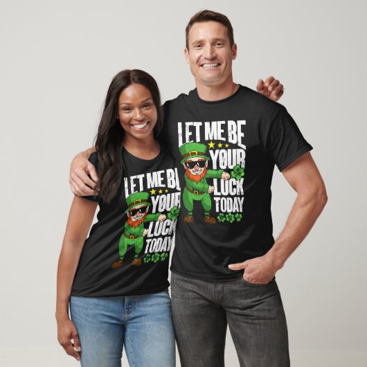 Let Me Be Your Luck Today  St Patrick's Day Tシャツ (ユニセックス)