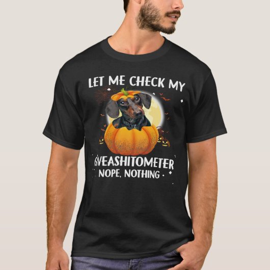 Let Me Check My Dachshund Halloween Tシャツ (正面)