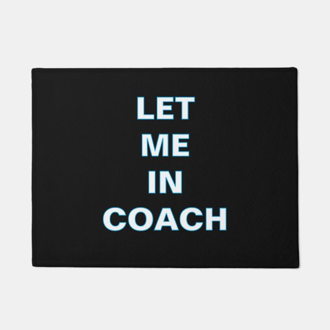 ''Let Me In Coach'' Doormat ドアマット (正面)