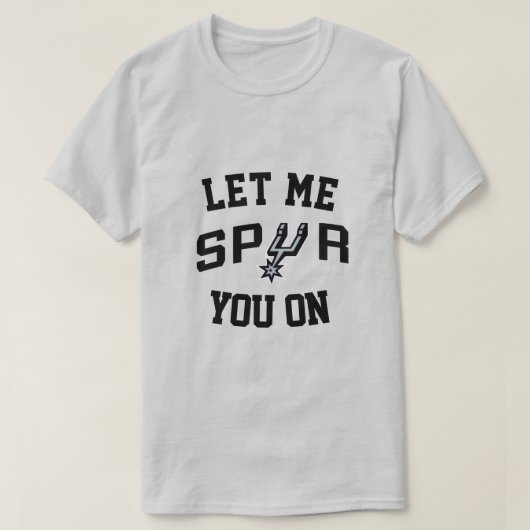 Let Me Spur You On Tシャツ (デザイン正面)