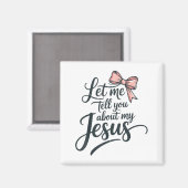 Let Me Tell You About My Jesus Girls Christian Tod マグネット (正面/裏面)