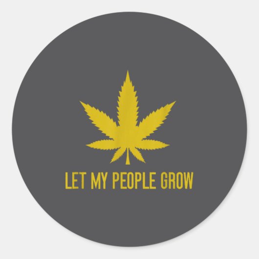 Let My People Grow Weed Plant Manager  ラウンドシール (正面)