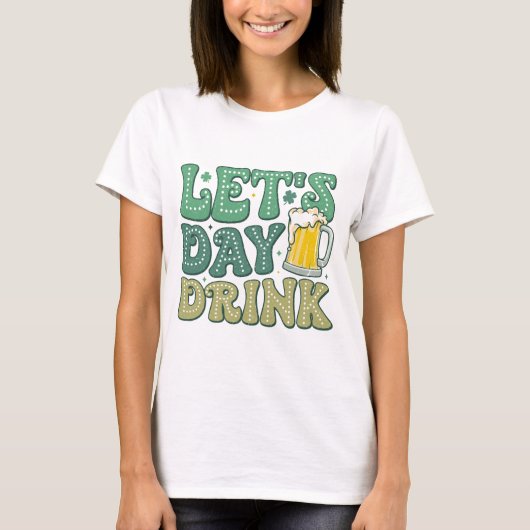 Let’s Day Drink Distressed | Funny Irish Drinking Tシャツ (正面)