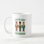 Let’s get crushing Nutcracker Christmas   コーヒーマグカップ (左)