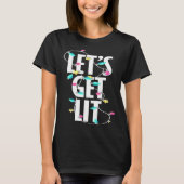 Let s get lit Christmas light Tシャツ (正面)
