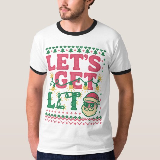 Let’s Get Lit Christmas Shirt • Funny Ugly Sweater Tシャツ (正面)