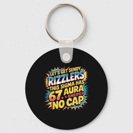 Let’s Get Sendy Rizzlers 67 Aura Meme Design  キーホルダー (正面)