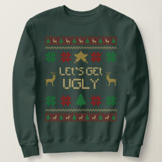 Let’s Get Ugly Christmas スウェットシャツ