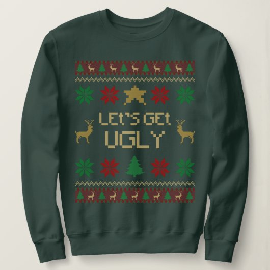 Let’s Get Ugly Christmas スウェットシャツ (デザイン正面)