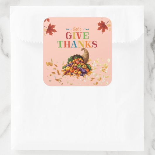 Let’s Give Thanks Cornucopia Thanksgiving スクエアシール (バッグ)