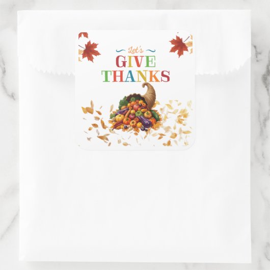 Let’s Give Thanks Cornucopia Thanksgiving スクエアシール (バッグ)