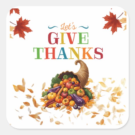 Let’s Give Thanks Cornucopia Thanksgiving スクエアシール (正面)