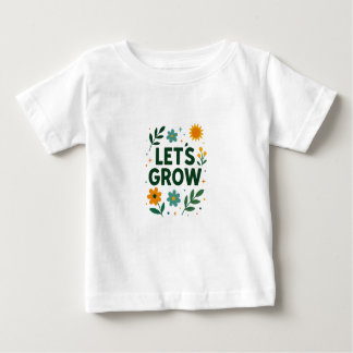 Let’s Grow – Nature Inspired Positive Design ベビーTシャツ
