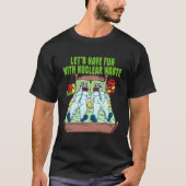 Let s Have Fun With Nuclear Waste Weird Family Rel Tシャツ (正面)