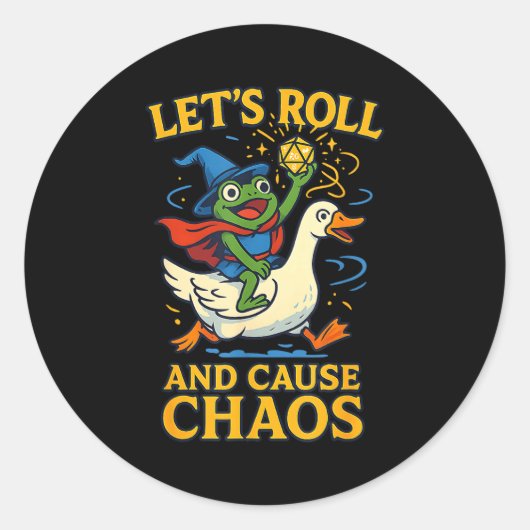 Let’s Roll And Cause Chaos Frog Wizard Goose Rpg A ラウンドシール (正面)