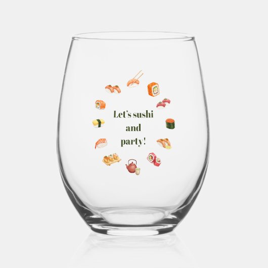 Let’s Roll into Fun! Sushi  ステムなしワイングラス (正面)