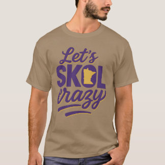 Let’s Skol Crazy Minnesota Tシャツ