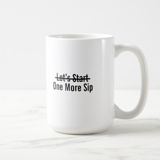 Let’s Start One More Sip コーヒーマグカップ (右)