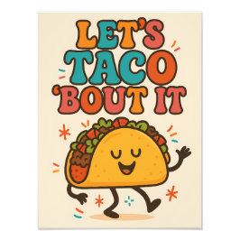 Let’s Taco ’Bout It Funny Food Design フォトプリント