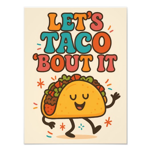 Let’s Taco ’Bout It Funny Food Design フォトプリント (正面)