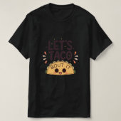 Let’s Taco ‘Bout It Funny Tee Tシャツ (デザイン正面)