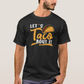 Let´s Taco bout it Viva México Taco Tシャツ (正面)