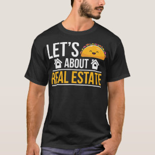 Let Taco About Estate 実在実在不動産仲介業者おもしろい Est Tシャツ