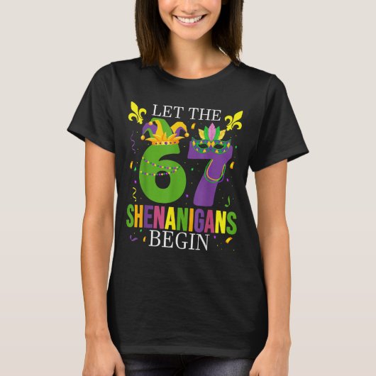 Let The 67 Shenanigans Begin Funny 6 7 Six Seven M Tシャツ (正面)