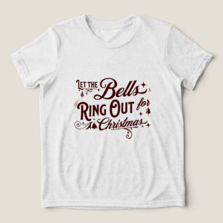 Let the Bells Ring Out for Christmas Festive Holid トライブレンドＴシャツ