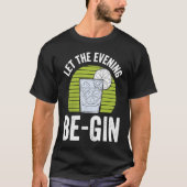 Let The Evening Be Gin Tシャツ (正面)