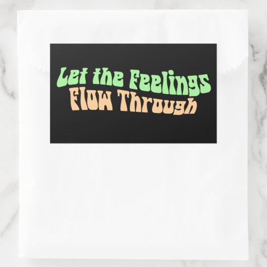 Let the Feelings Flow Through 長方形シール (バッグ)