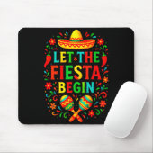 Let the fiesta begin - cinco de mayo party fun Let マウスパッド (マウス)