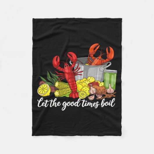 Let The Good Times Boil Funny Crawfish Season Loui フリースブランケット (正面)
