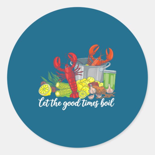 Let The Good Times Boil Funny Crawfish Season Loui ラウンドシール (正面)