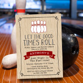 Let the Good Times Roll | ボウリング・バチェラー・パーティ 招待状