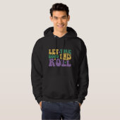 "Let the Good Times Roll" Pullover Unisex Hoodie パーカ (正面フル)