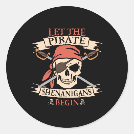 Let The Pirate Shenanigans Begin Halloween Skull N ラウンドシール (正面)